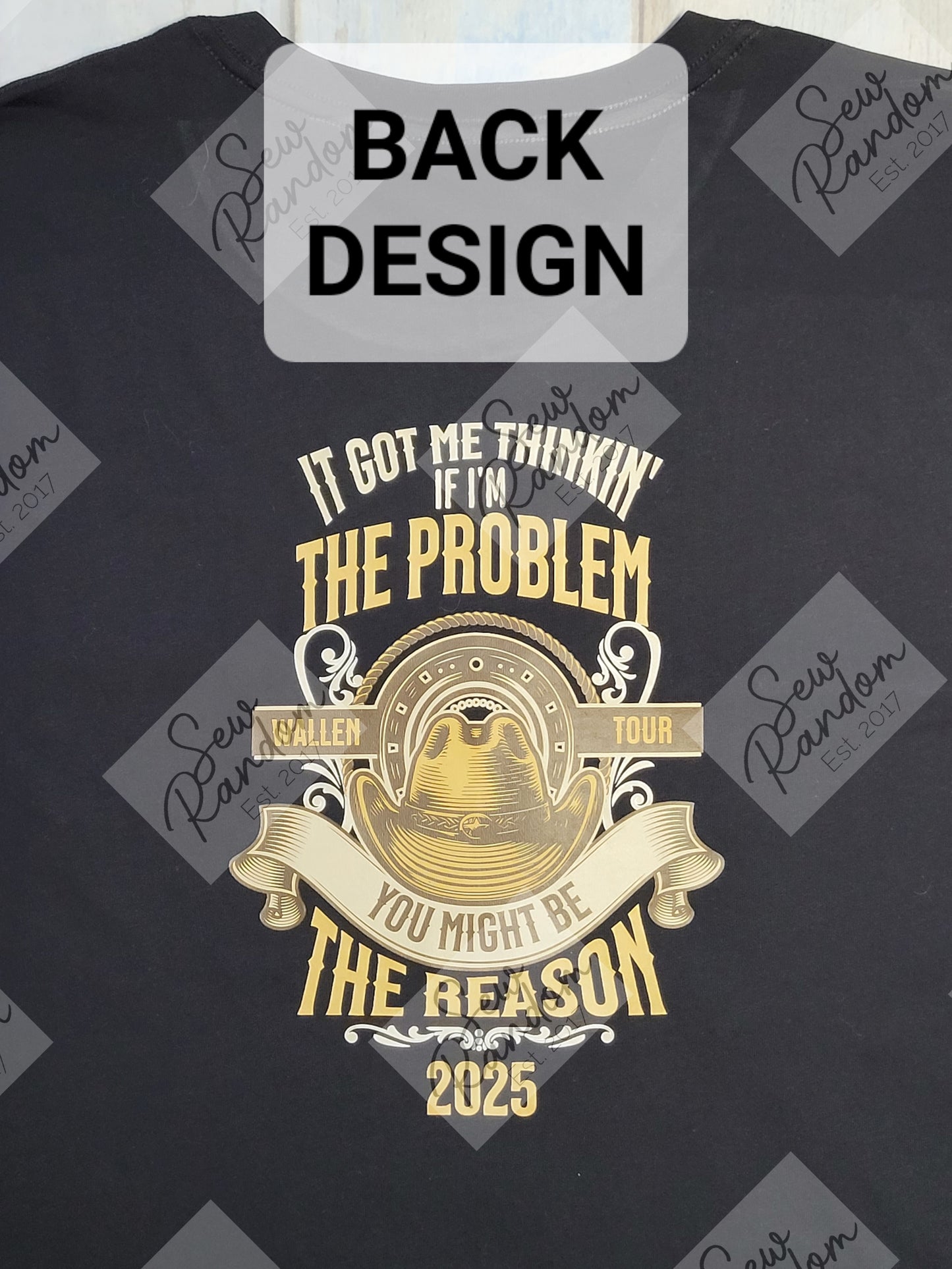 I'M THE PROBLEM 2025 T SHIRT