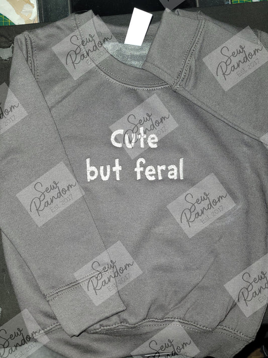 CUTE BUT FERAL SWEATSHIRT - CHILD