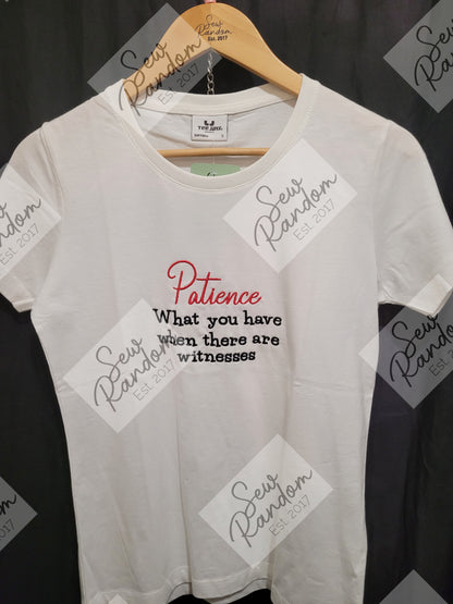 PATIENCE LADIES T SHIRT