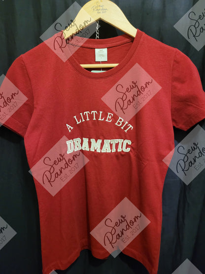 DRAMATIC LADIES T SHIRT