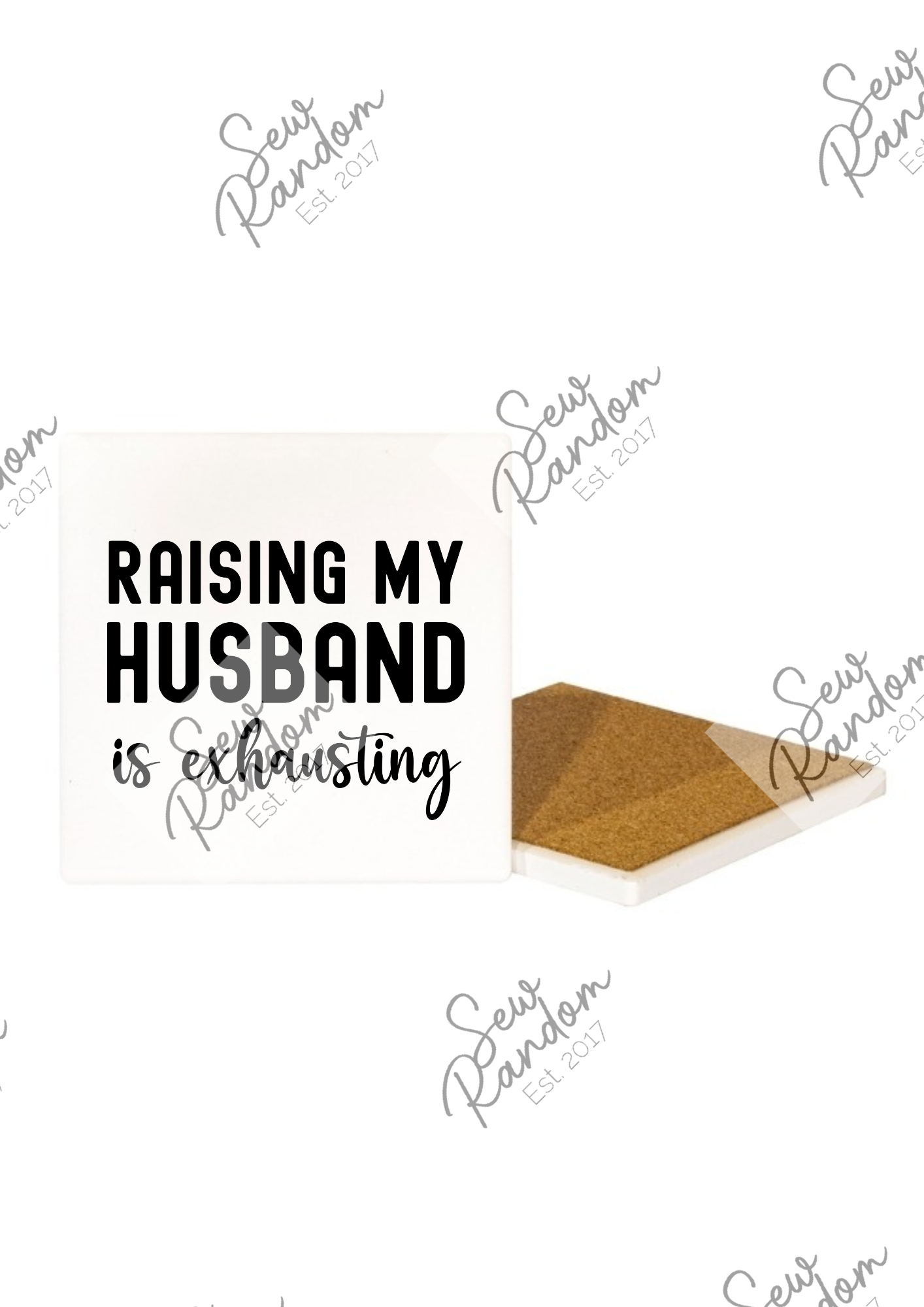 RAISING MY HUSBAND COASTER