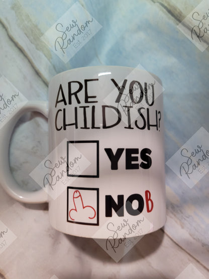 CHILDISH MUG