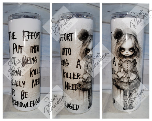 NOT A SERIAL KILLER TUMBLER