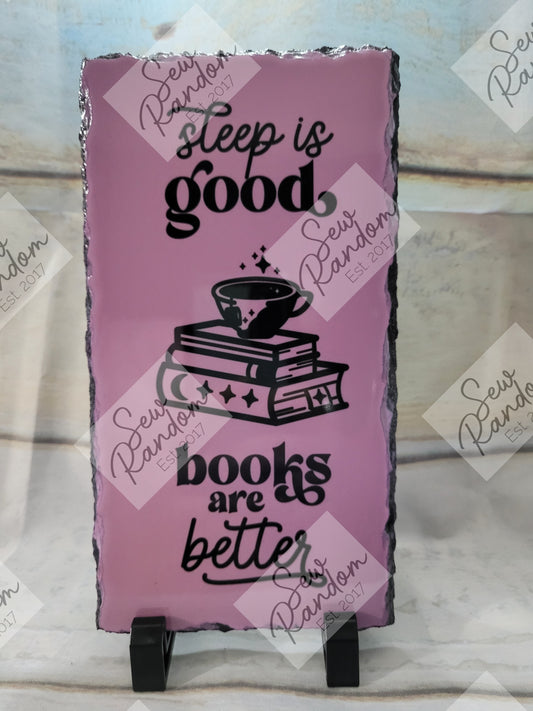 BOOKS ARE BETTER SLATE