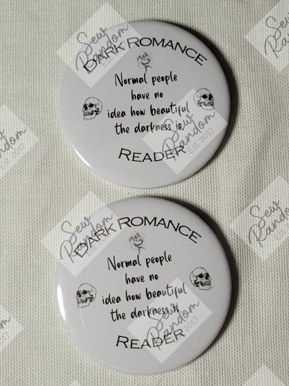 DARK ROMANCE 58mm BADGE