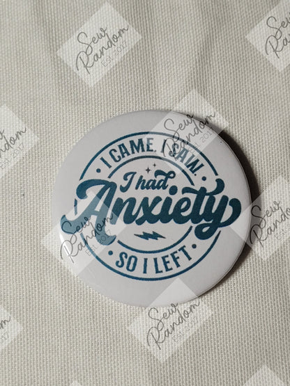 ANXIETY 58mm BADGE