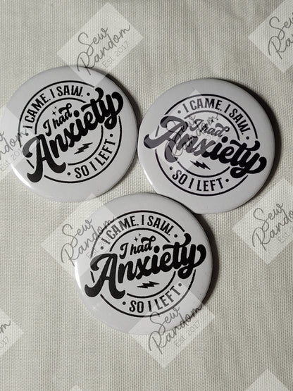 ANXIETY 58mm BADGE