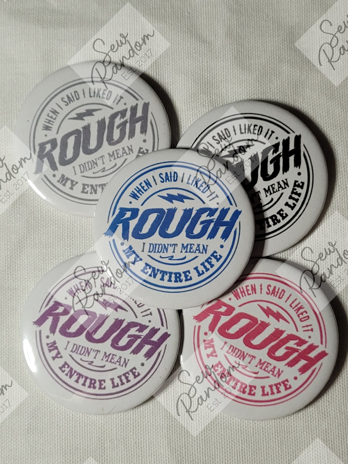 ROUGH 58mm BADGE