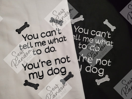 NOT MY DOG EMBROIDERED TEA TOWEL