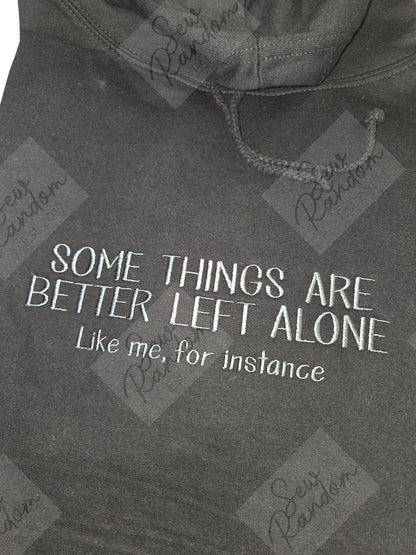 BETTER LEFT ALONE