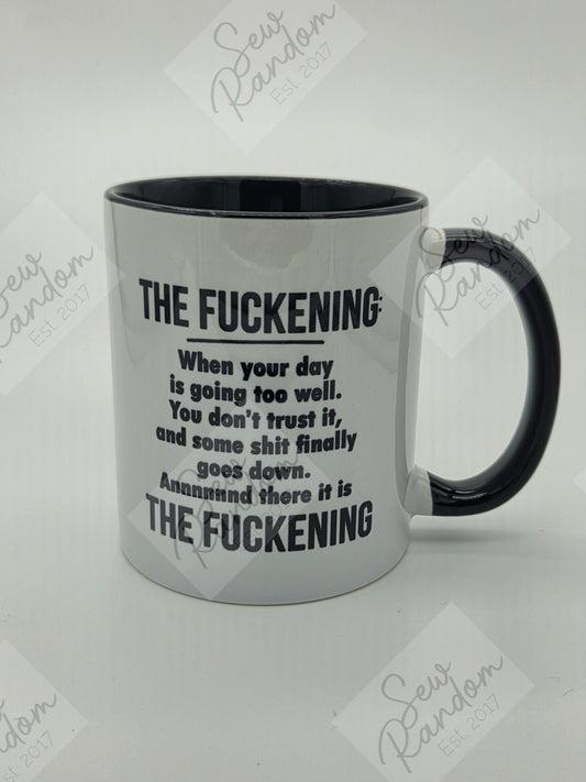 THE FUCKENING MUG