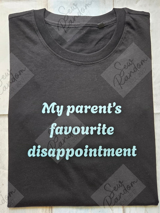PARENT'S DISAPPOINTMENT T SHIRT
