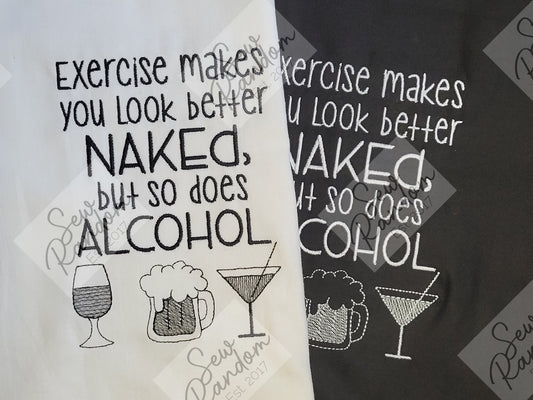 SO DOES ALCOHOL TEA TOWEL