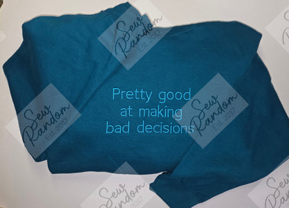 BAD DECISIONS