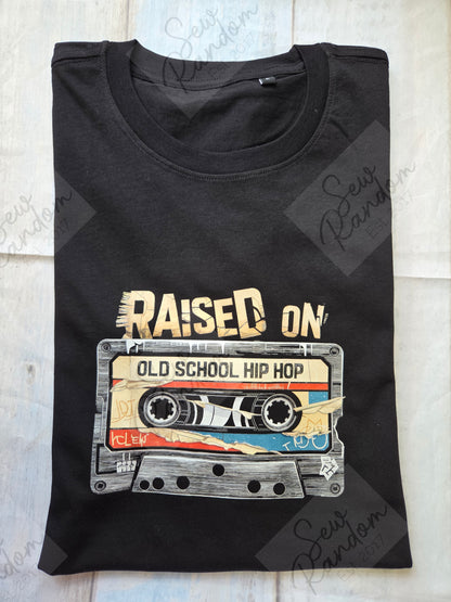 RAISED ON HIP HOP T SHIRT