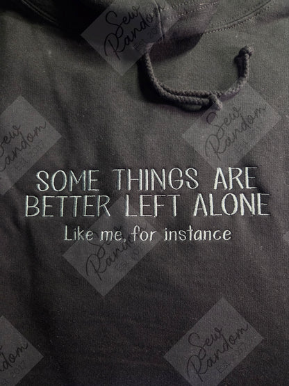 BETTER LEFT ALONE