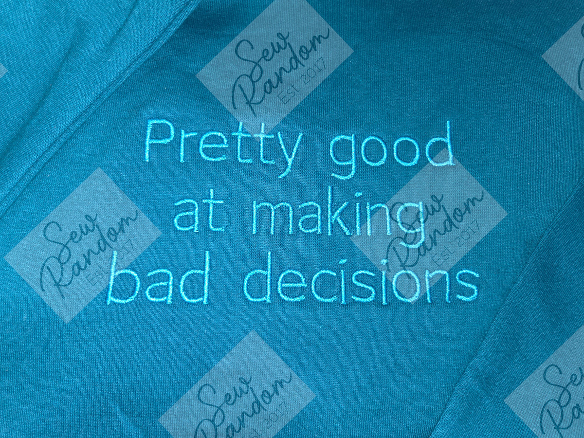 BAD DECISIONS