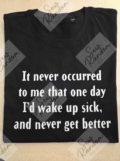WAKE UP SICK PRINTED ORGANIC COTTON T SHIRT