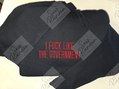 I FUCK LIKE THE GOVERNMENT