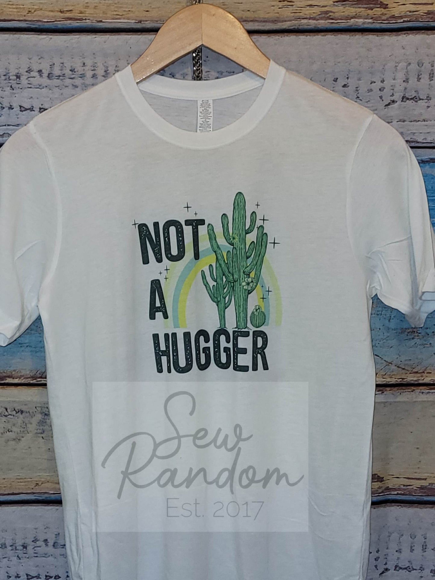 NOT A HUGGER T SHIRT