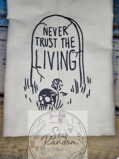 NEVER TRUST TEA TOWEL