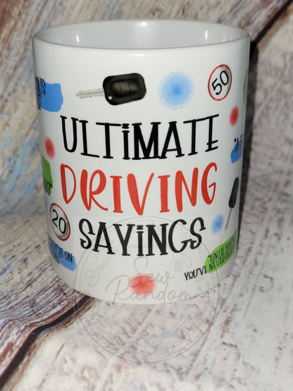 DRIVING SAYINGS MUG