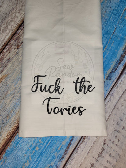 F THE TORIES TEA TOWEL