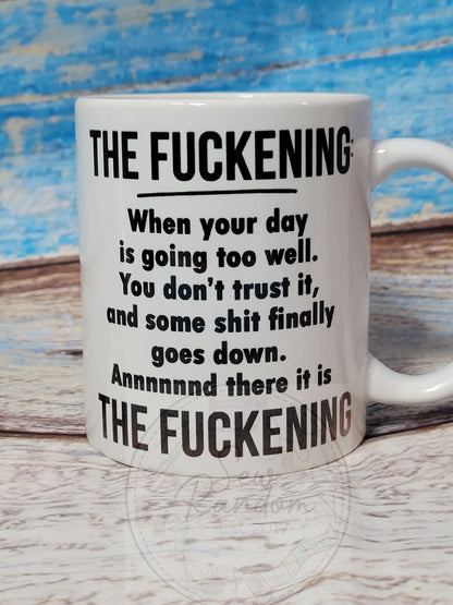 THE FUCKENING MUG