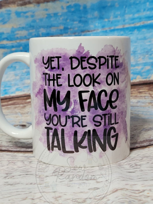 STILL TALKING MUG