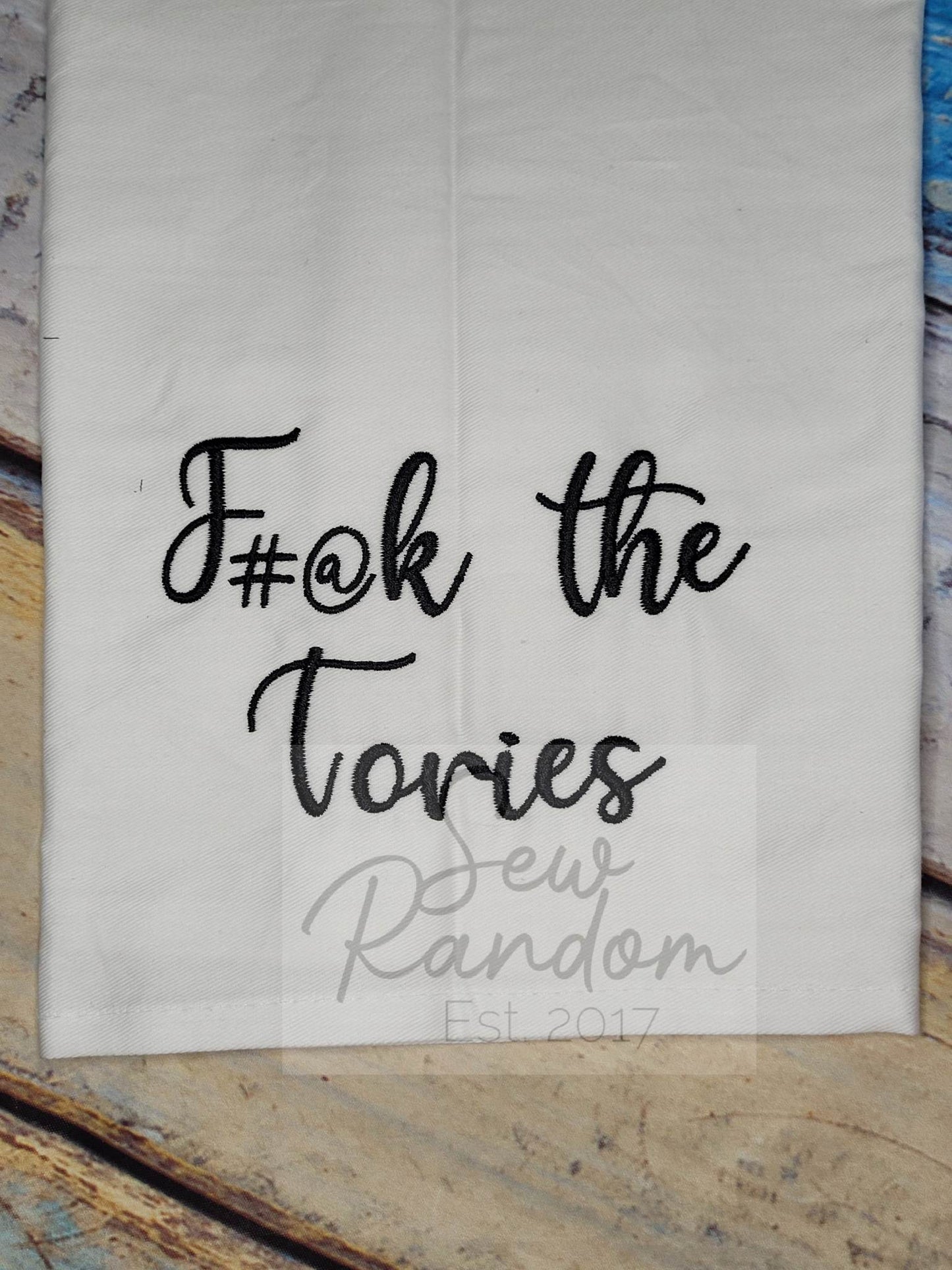 REDUCED F#@K THE TORIES TEA TOWEL